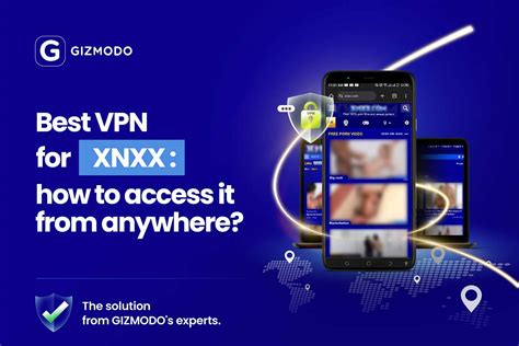 unblock xnx|Best VPN for XNXX: How to Access It From Anywhere